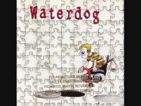 Waterdog - Youngsten Turmoil
