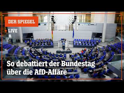 Livestream: AfD-Skandal – Debatte über Vetternwirtschaft im Bundestag | DER SPIEGEL