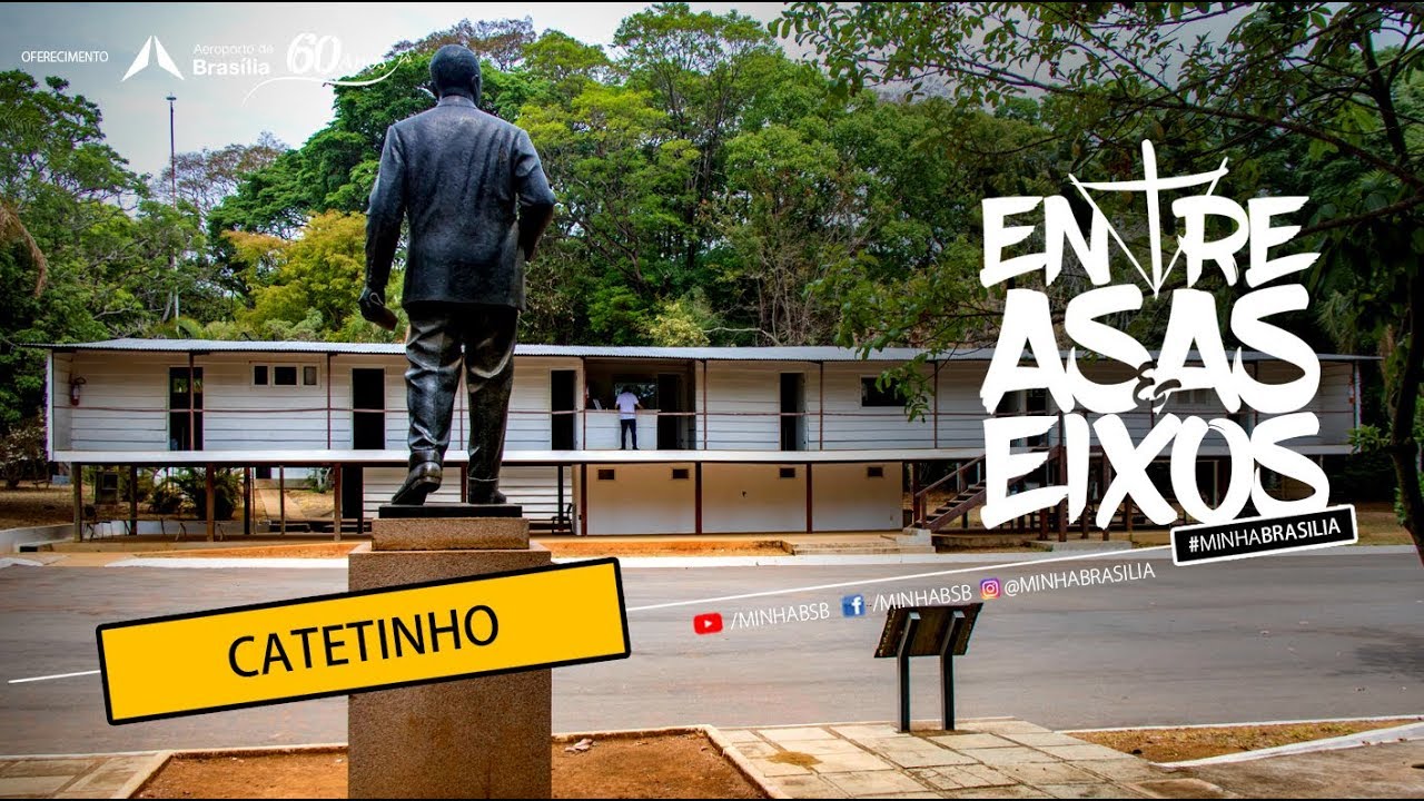 CATETINHO #MINHABRASILIA ENTRE ASAS E EIXOS