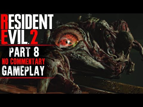 Resident Evil 2: Remake Gameplay - Part 8 (No Commentary)