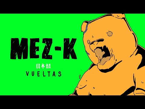 MEZ-K  - Vueltas (Animated Video)