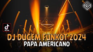 Download lagu DJ DUGEM FUNKOT 2024 ‼️ PAPA AMERICANO X SURAT CINTA UNTUK STARLA ‼️ DJ NA  mp3