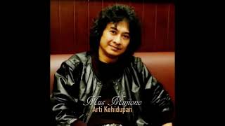 Download lagu MUS MUJIONO - arti kehidupan (1988) mp3 Download lagu MUS MUJIONO - arti kehidupan (1988) mp3