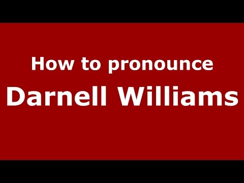 How to pronounce Darnell Williams (American English/US) - PronounceNames.com