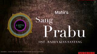 Download lagu Sang Prabu Mahir s Lirik... mp3