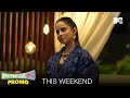 MTV Splitsvilla X5 | Episode 19 & 20 | Promo | This Weekend