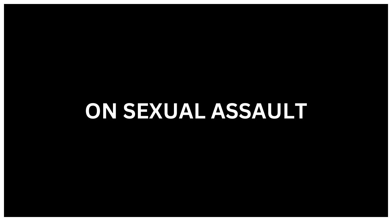 What Everyone Should Know About Sexual Assault