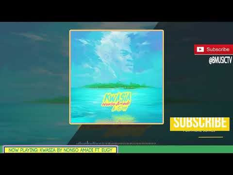 Nonso Amadi - Kwasia Ft. Eugy (OFFICIAL AUDIO 2017)