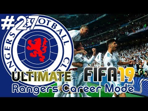 FIFA 19 RANGERS CAREER MODE #27 - REAL MADRID AT THE BERNABEU! (ULTIMATE DIFFICULTY)
