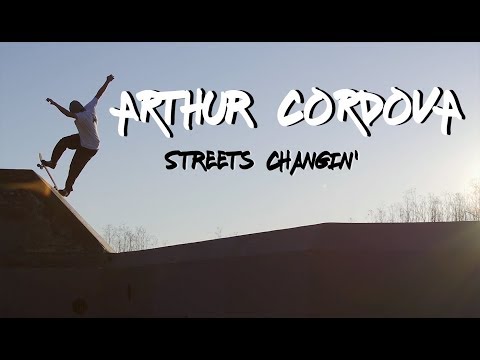 preview image for Arthur Cordova | 'Streets Changin' Full Part