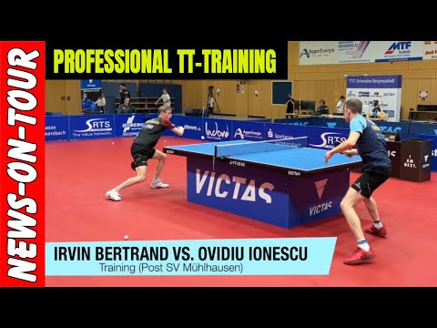Irvin Bertrand vs Ovidiu Ionescu  | TT Professional Training | Post SV Mühlhausen TTBL