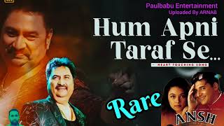 Download lagu Hum Apni Taraf Se | Kumar Sanu Sentimental Song  | Ansh (2005) | Paulbabu Entertainment mp3 Download lagu Hum Apni Taraf Se | Kumar Sanu Sentimental Song  | Ansh (2005) | Paulbabu Entertainment mp3