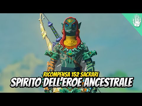 SPIRITO DELL'EROE ANCESTRALE, la ricompensa dei 152 sacrari - Guida Zelda Tears of the Kingdom