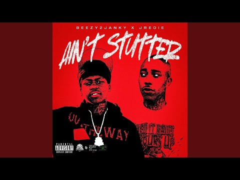 AIN'T STUTTER (feat. JRedie)