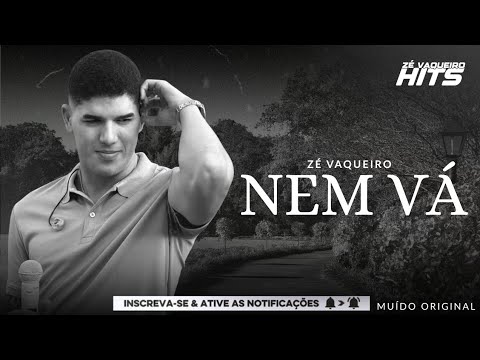 Zé Vaqueiro - Nem Vá  (Cd Esquenta Do Muído Original)
