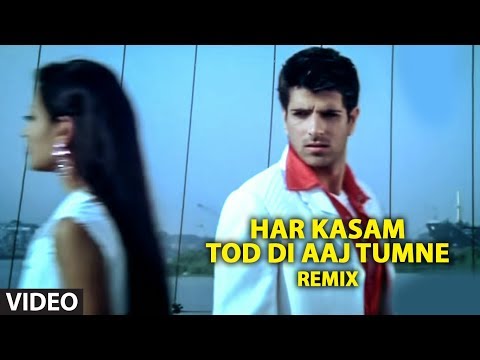 Har Kasam Tod Di Aaj Tumne Remix (Full Video Song) | Ye Mere Ishq Ka Sila- Remix