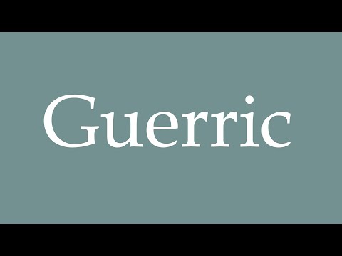 How to Pronounce ''Guerric'' Correctly in French