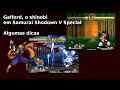 Dicas 98 Galford Golpes E Alguns Combos Samurai Shodown V Special