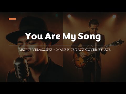 You Are My Song - Regine Velasquez - Male RNB/Jazz Cover (Lyric Video)