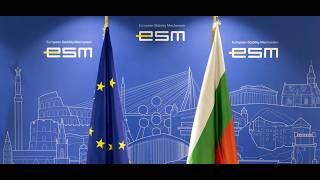 Building Resilience Together: Bulgaria's ESM Membership