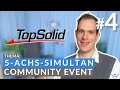 Community Event: 5-Achs-Simultanbearbeitung Demo | TopSolid Sprechstunde #4