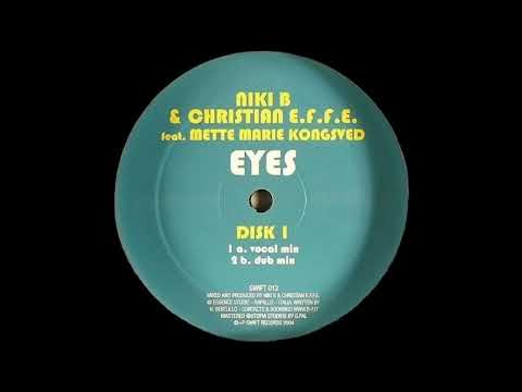 Niki B & Christian E.F.F.E. – Eyes (Dub Mix) [HD]