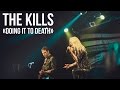 The Kills - 