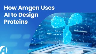AI in Drug Discovery: How Amgen Uses AI to Design Proteins