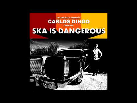 Carlos Dingo - Crazy Legs (SKA KILLER)