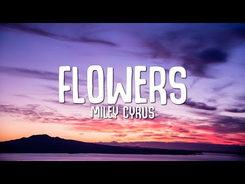Miley Cyrus - Flowers (Demo) Lyrics