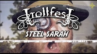 TrollfesT - Steel Sarah (OFFICIAL MUSIC VIDEO)