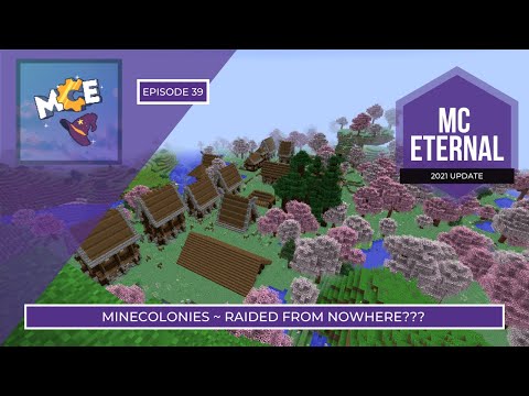 MC Eternal ~ Ep.39 ~ Minecolonies, Raided, But Where? ~Modded Minecraft 1.12.2