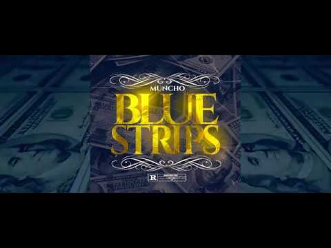Muncho - Blue Strips Lyric Video