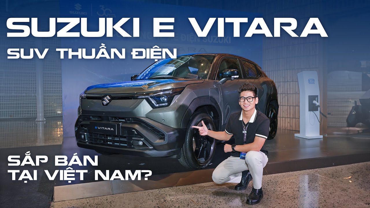 Suzuki eVitara: Mẫu xe thuần điện đầu tiên của Suzuki tại Việt Nam