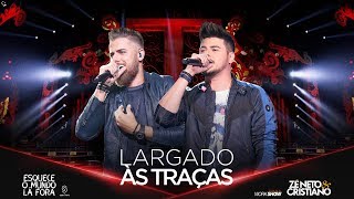 Download Zé Neto e Cristiano – Largado Às Traças