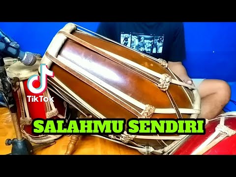 SALAHMU SENDIRI KOPLO COVER KENDANG RAMPAK