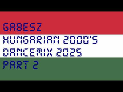 Hungarian's DancemixPart 2 2000 mixed by Gabesz (2025) 2025-05-25