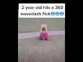 2 year old hits a 360 wavedash flick