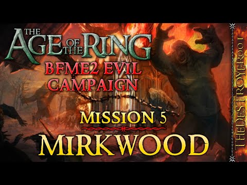 BFME2 Evil Campaign in the Age of the Ring Mod 5.0! | Mission 5: Mirkwood