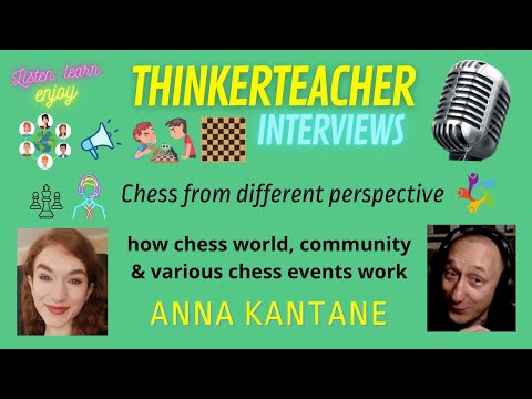 Chess from different perspective: Anna Kantane explains how chess world, community & events work
