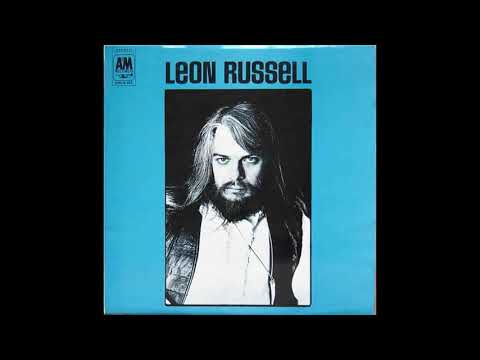 Leon Russell - Leon Russell (1970) Part 1 (Full Album)