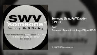Download lagu SWV - Someone (feat. Puff Daddy) (LP Version) mp3