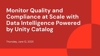 Monitor Quality and Compliance at Scale with Data Intelligence Powered by Unity Catalog