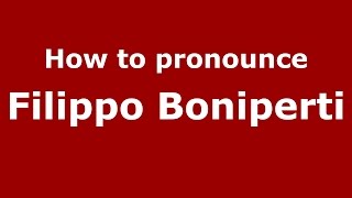How to pronounce Filippo Boniperti