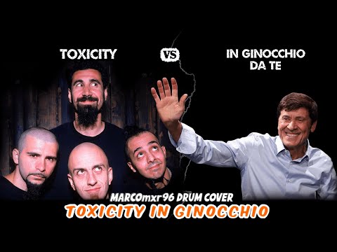 Toxicity in Ginocchio - Drum Cover (Mashup)