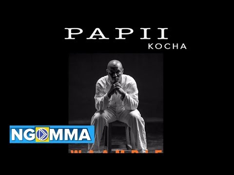 Papii Kocha - Waambie (Official audio)