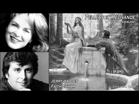 Pelléas et Mélisande by C. Debussy (Excerpts) - Jerry Hadley, Faith Esham & Victor Braun (LOC, 1992)