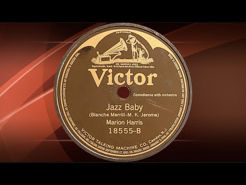“Jazz Baby” by Marion Harris 1919