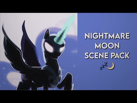 NIGHTMARE MOON SCENEPACK ★´ˎ˗ mlp friendship is magic | 1080p