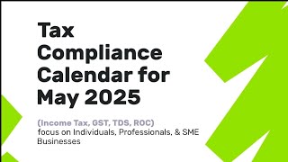 May 2025 Tax Compliance Calendar | IT, GST, TDS Due Dates | @ajitkumarvaidhya